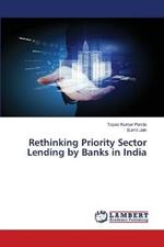 Rethinking Priority Sector Lending by Banks in India