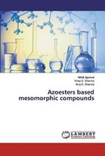 Azoesters based mesomorphic compounds