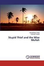 Stupid Thief and the Wise Mullah