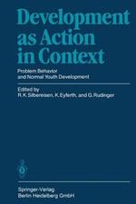 Development as Action in Context: Problem Behavior and Normal Youth Development