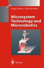 Microsystem Technology and Microrobotics