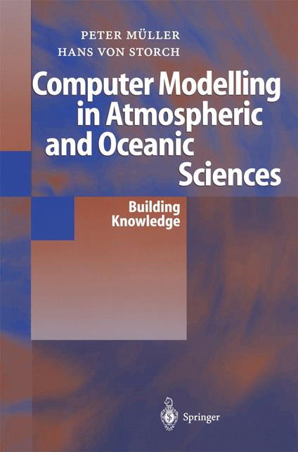 Computer Modelling in Atmospheric and Oceanic Sciences