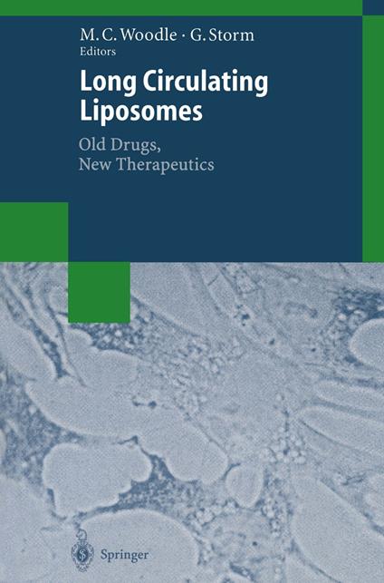 Long Circulating Liposomes: Old Drugs, New Therapeutics