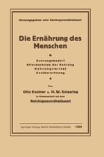 Die Ernährung des Menschen: Nahrungsbedarf · Erfordernisse der Nahrung · Nahrungsmittel · Kostberechnung