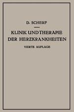 Klinik und Therapie der Herzkrankheiten und der Gefässerkrankungen