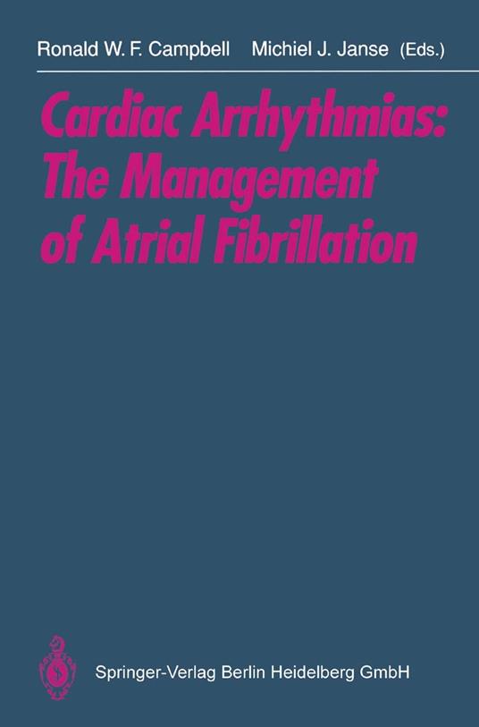 Cardiac Arrhythmias: The Management of Atrial Fibrillation