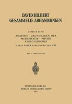 Dritter Band: Analysis · Grundlagen der Mathematik · Physik Verschiedenes: Nebst Einer Lebensgeschichte