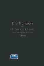 Die Pumpen: Berechnung und Ausführung der für die Förderung von Flüssigkeiten gebräuchlichen Maschinen