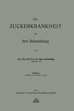 Die Zuckerkrankheit und ihre Behandlung