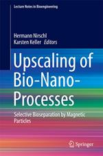 Upscaling of Bio-Nano-Processes