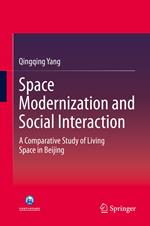 Space Modernization and Social Interaction