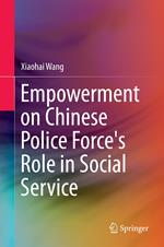 Empowerment on Chinese Police Force's Role in Social Service