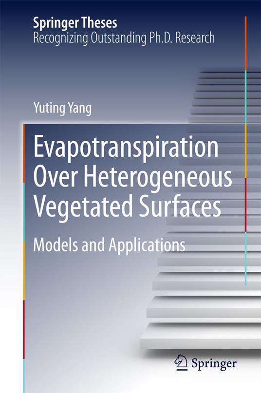 Evapotranspiration Over Heterogeneous Vegetated Surfaces