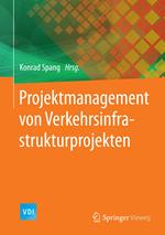 Projektmanagement von Verkehrsinfrastrukturprojekten