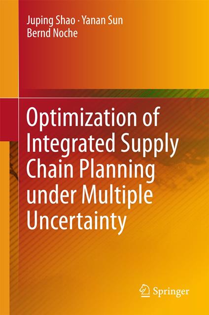 Optimization of Integrated Supply Chain Planning under Multiple Uncertainty