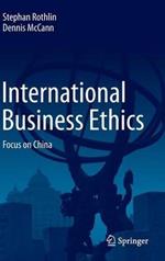 International Business Ethics: Focus on China