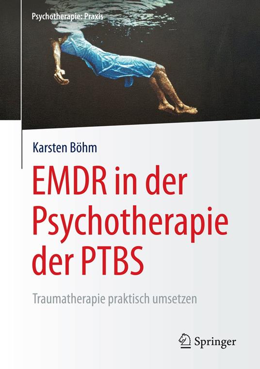 EMDR in der Psychotherapie der PTBS