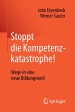 Stoppt die Kompetenzkatastrophe!