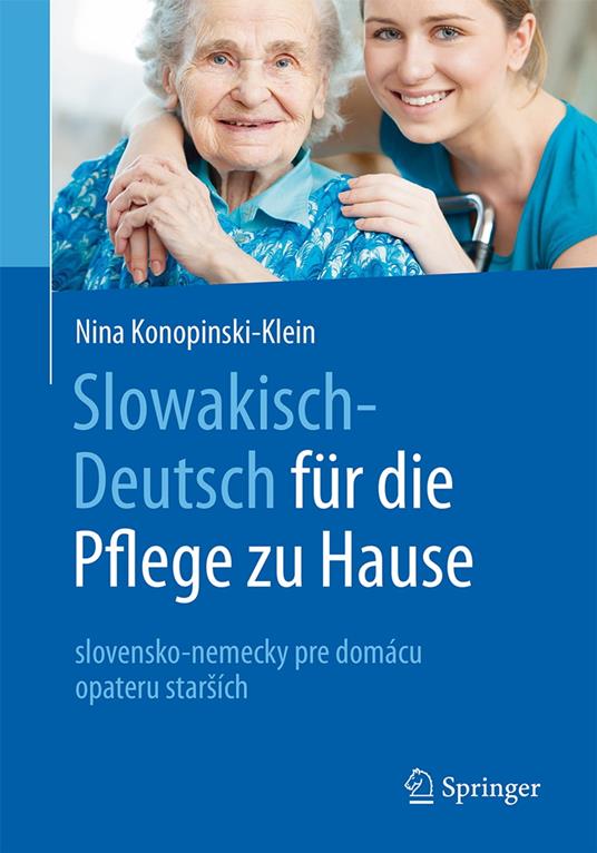 Slowakisch-Deutsch für die Pflege zu Hause