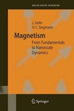 Magnetism: From Fundamentals to Nanoscale Dynamics