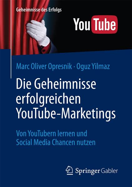 Die Geheimnisse erfolgreichen YouTube-Marketings