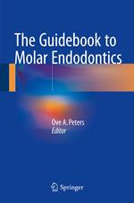 The Guidebook to Molar Endodontics