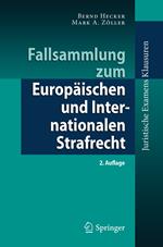 Fallsammlung zum Europäischen und Internationalen Strafrecht