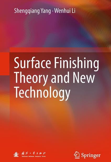 Surface Finishing Theory and New Technology