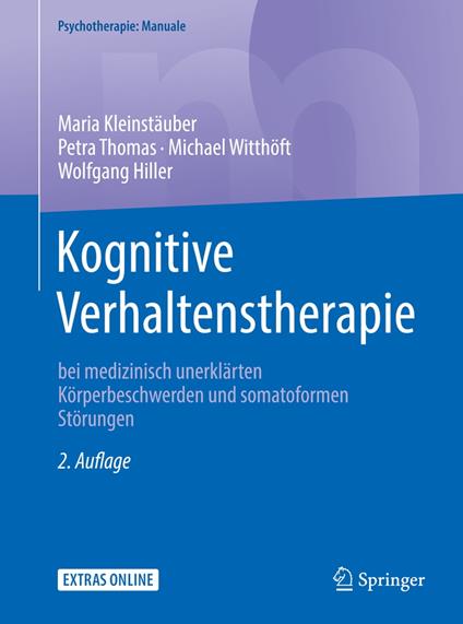 Kognitive Verhaltenstherapie bei medizinisch unerklärten Körperbeschwerden und somatoformen Störungen