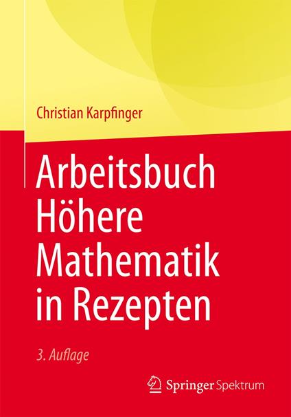 Arbeitsbuch Höhere Mathematik in Rezepten