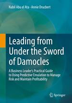 Leading from Under the Sword of Damocles