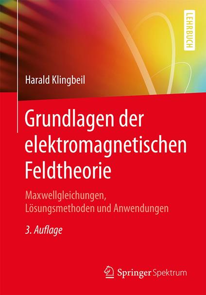 Grundlagen der elektromagnetischen Feldtheorie