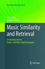 Music Similarity and Retrieval: An Introduction to Audio- and Web-based Strategies