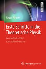 Erste Schritte in die Theoretische Physik