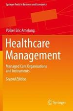 Healthcare Management: Managed Care Organisations and Instruments