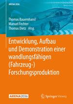 Entwicklung, Aufbau und Demonstration einer wandlungsfähigen (Fahrzeug-) Forschungsproduktion