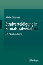 Strafverteidigung in Sexualstrafverfahren