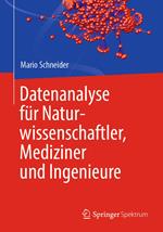 Datenanalyse für Naturwissenschaftler, Mediziner und Ingenieure