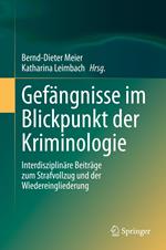 Gefängnisse im Blickpunkt der Kriminologie