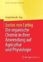 Justus von Liebig: Die organische Chemie in ihrer Anwendung auf Agricultur und Physiologie