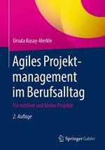 Agiles Projektmanagement im Berufsalltag