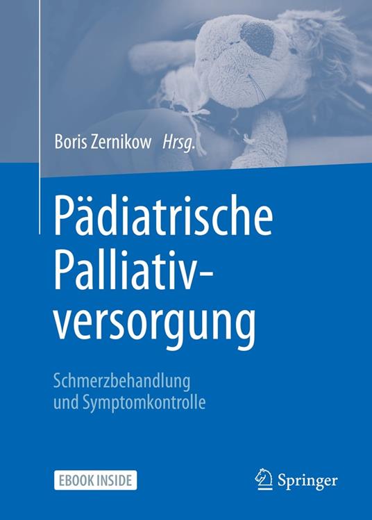 Pädiatrische Palliativversorgung – Schmerzbehandlung und Symptomkontrolle