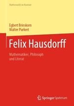 Felix Hausdorff: Mathematiker, Philosoph und Literat