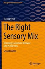 The Right Sensory Mix: Decoding Customers’ Behavior and Preferences