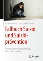 Fallbuch Suizid und Suizidprävention