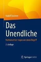 Das Unendliche: Mathematiker ringen um einen Begriff