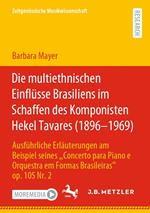 Die multiethnischen Einflüsse Brasiliens im Schaffen des Komponisten Hekel Tavares (1896–1969)