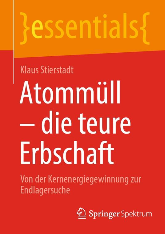 Atommüll - die teure Erbschaft