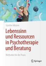 Lebenssinn und Ressourcen in Psychotherapie und Beratung