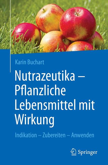 Nutrazeutika - Pflanzliche Lebensmittel mit Wirkung